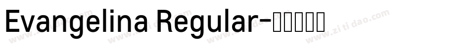 Evangelina Regular字体转换